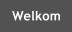 Welkom